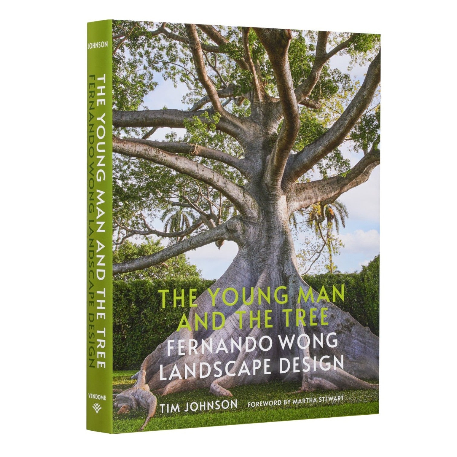“The Young Man and The Tree: Fernando Wong Landscape Design” by Tim Johnson highlights Fernando Wong’s tropical garden designs, with a cover featuring a large, spreading tree.