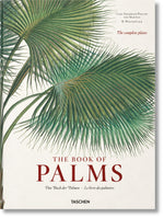 Cover of "The Book of Palms," an encyclopedic treasury, featuring detailed illustrations of palm leaves. The cover text includes the authors' names and the phrase "The complete plates." Published by Taschen.