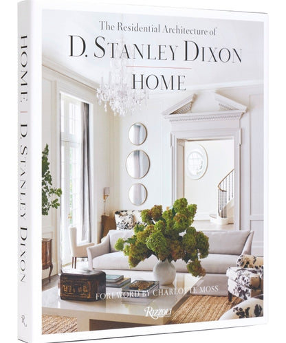 Home: The Residential Architecture of D. Stanley Dixon